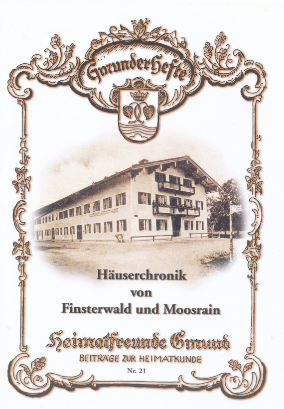 Häuserchronik von Finsterwald und Moosrain